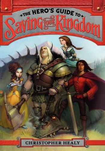 Hero’s Guide to Saving Your Kingdom