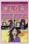 something to blog about